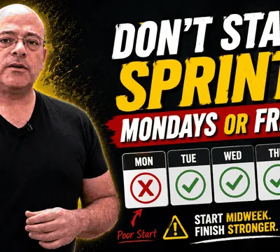 Don't Start Sprints on Monday or Friday